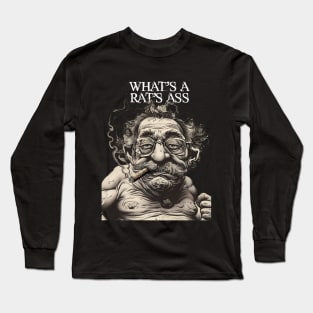 Puff Sumo: Asking for a Friend... What's a Rat's Ass? on a Dark Background Long Sleeve T-Shirt